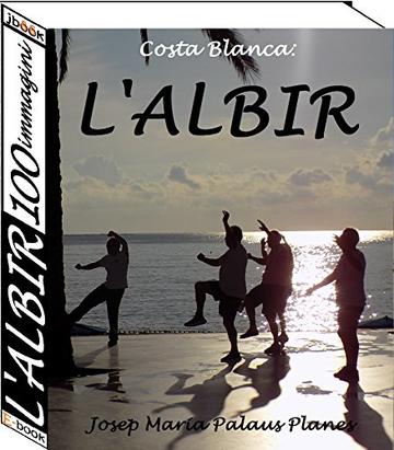Costa Blanca: L’Albir (100 immagini) (1)